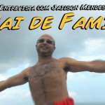 Entrevista com Jailson Mendes, o Pai de Família
