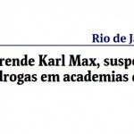 Karl Max é preso no Rio de Janeiro