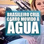 Brasileiro cria carro movido a água